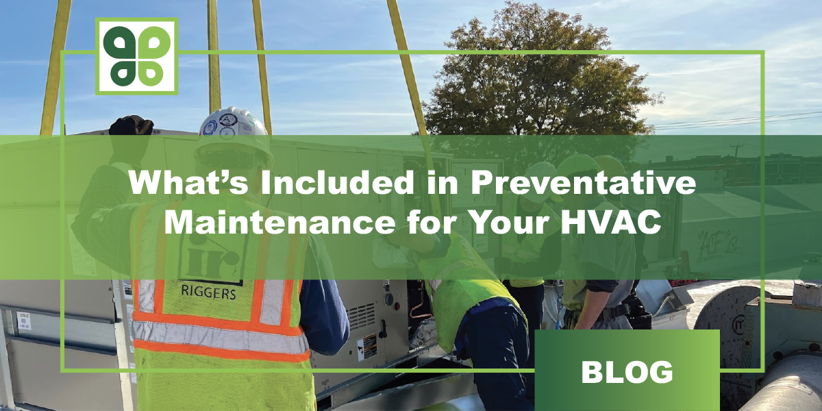 What’s Included in Preventative Maintenance for Your HVAC?