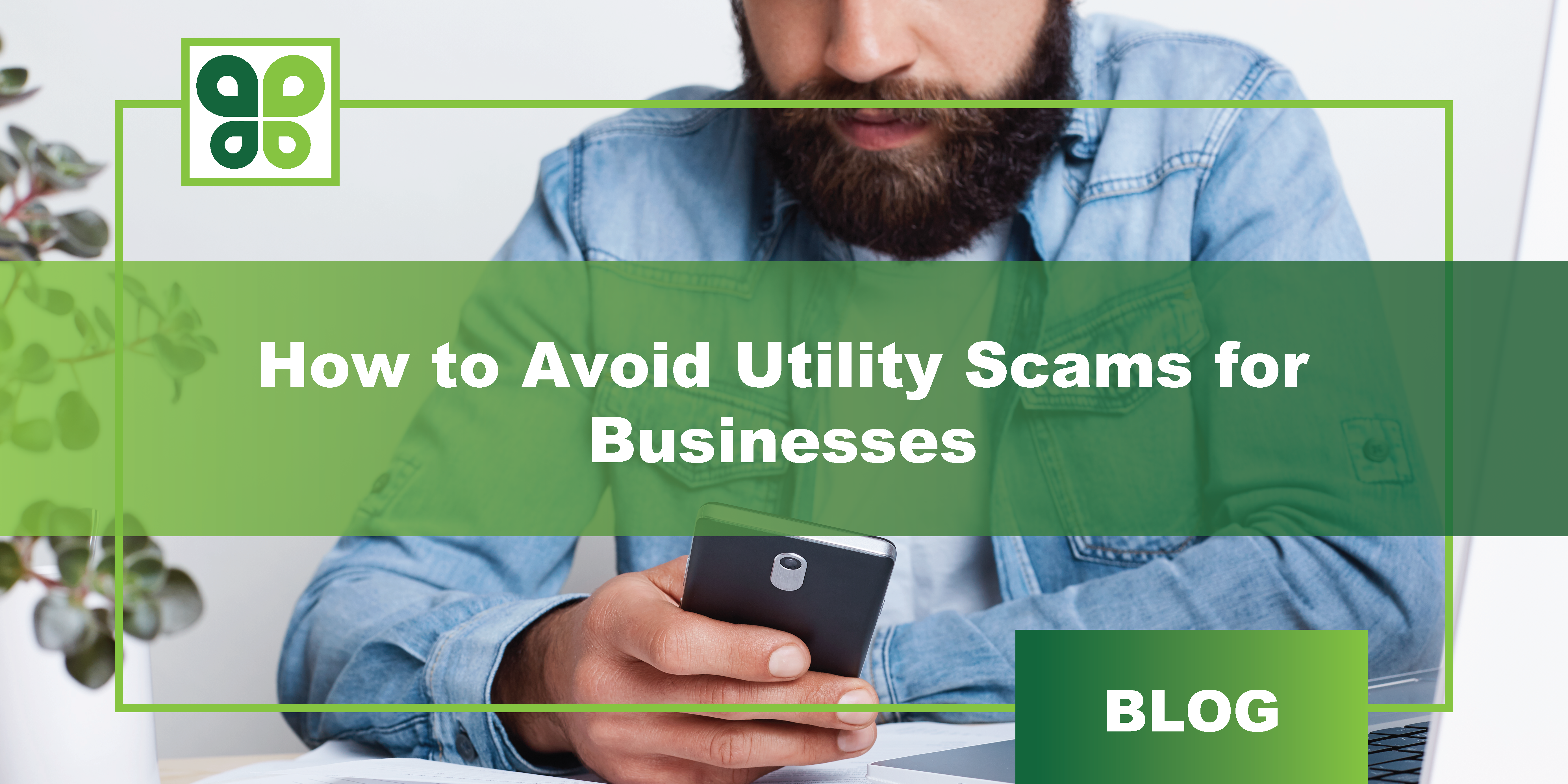 How to Avoid Utility Scams for Businesses