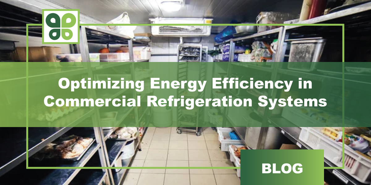 Energy Efficiency in Your Commercial Refrigeration System