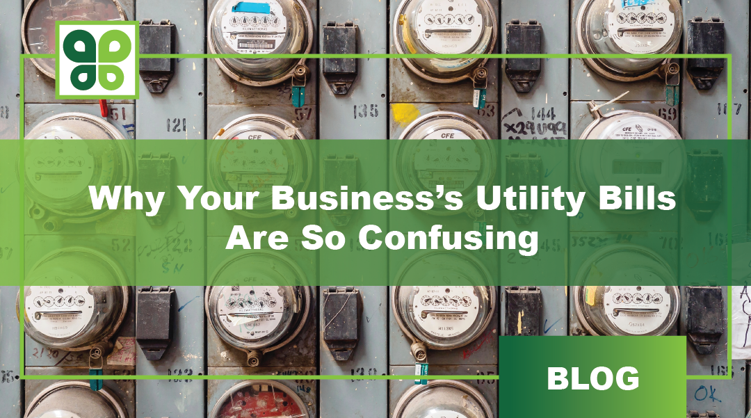 Why is Your Business Utility Bill Confusing You?