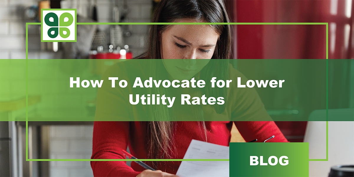 How To Advocate for Lower Utility Rates